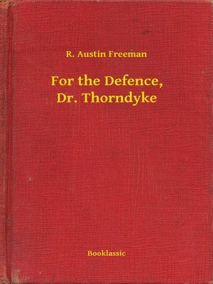 cover image of For the Defence, Dr. Thorndyke
